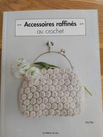 Accessoires raffinés au crochet, Ophalen of Verzenden, Zo goed als nieuw