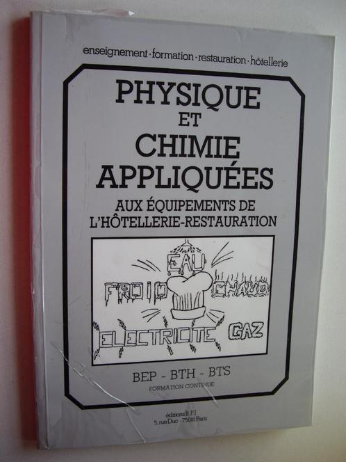 Physique et Chimie appliquées aux équipements de l’hôt.-rest, Livres, Livres scolaires, Utilisé, Physique, Enseignement secondaire inférieur