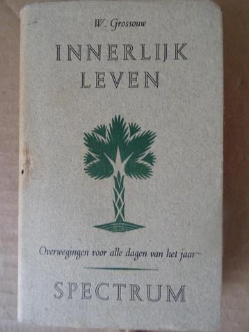 W. Grossouw Innerlijk leven Overwegingen voor alle dagen beschikbaar voor biedingen