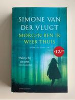 Morgen ben ik weer thuis, Simonne van der Vlugt, Ophalen of Verzenden, Nieuw