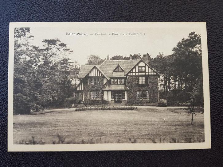 Postkaart Balen - Wezel Kasteel Pierre de Belfroid, Verzamelen, Postkaarten | België, Ongelopen, Antwerpen, 1920 tot 1940, Ophalen of Verzenden