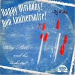 Ray Bells & His Orchestra - Happy Birthday, 1 single, Enlèvement ou Envoi, Comme neuf, Pop