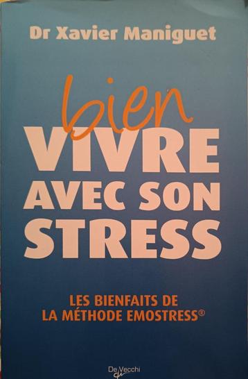 Bien vivre avec son stress : Xavier Maniguet : GRAND FORMAT beschikbaar voor biedingen
