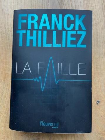 Livre thriller Franck Thilliez "La faille" Grand format beschikbaar voor biedingen