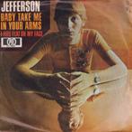 Jefferson – Baby take me in your arms / I feel flat on my fa, 7 pouces, Pop, Utilisé, Enlèvement ou Envoi