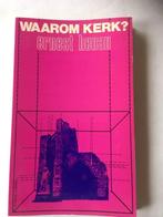 Waarom Kerk? - Ernest Henau, Ophalen of Verzenden
