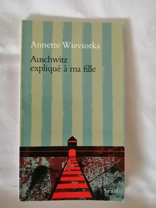 Auschwitz expliqué à ma fille d'Annette Wieviorka, Boeken, Oorlog en Militair, Ophalen of Verzenden