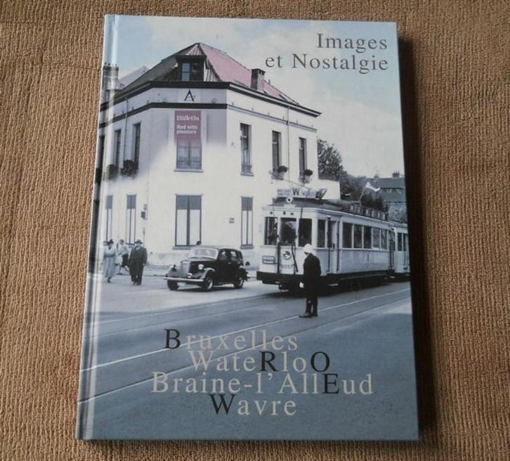 Bruxelles Waterloo Braine-l'Alleud Wavre - vicinal tram, Boeken, Vervoer en Transport, Gelezen, Tram, Ophalen of Verzenden