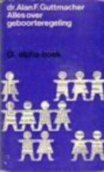 Alles over geboorteregeling., Enlèvement ou Envoi, Utilisé, Guttmacher Alan F. (Dr)