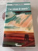 Une raison de mourir R. Cantraine éd Impimerie Provinciale, Enlèvement ou Envoi, Comme neuf