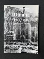 Dinant 1940-1945, Livres, Enlèvement ou Envoi, Général, Deuxième Guerre mondiale, Utilisé