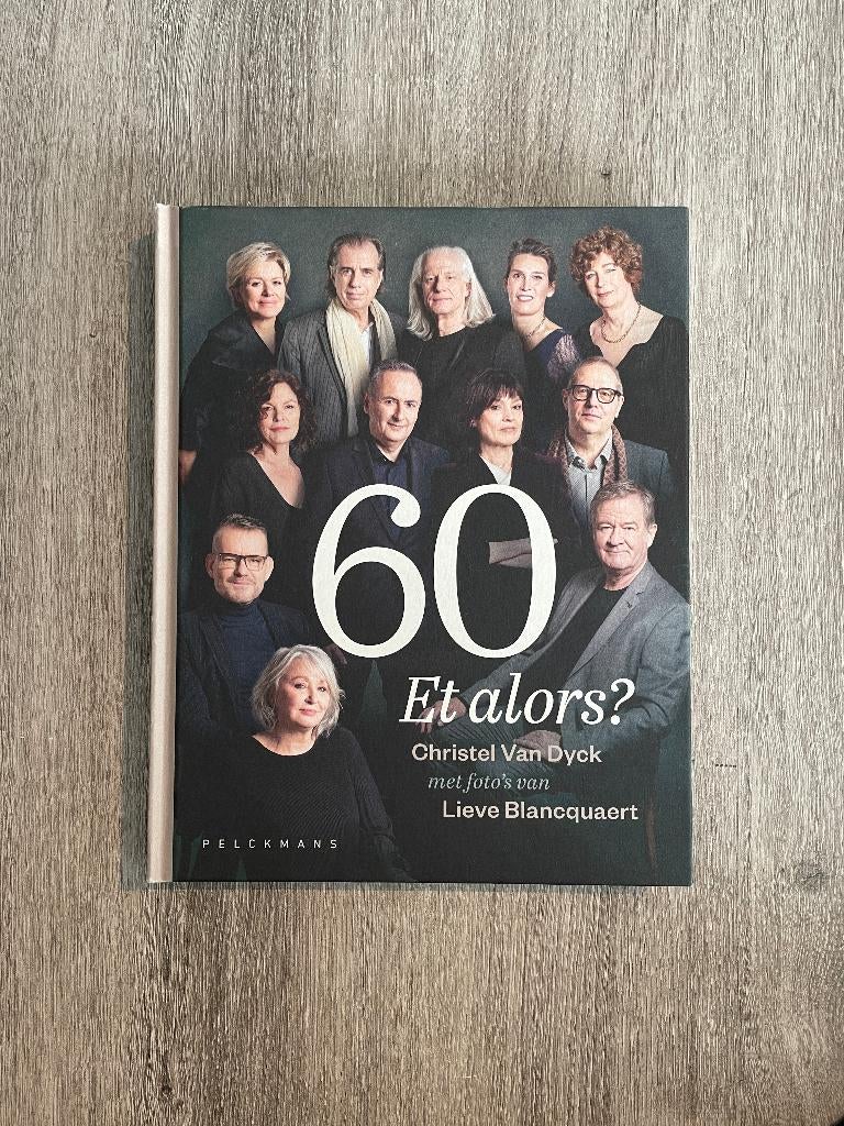 Boek 60 Et alors? – Christel Van Dyck, Livres, Enlèvement ou Envoi, Comme neuf, Christel Van Dyck