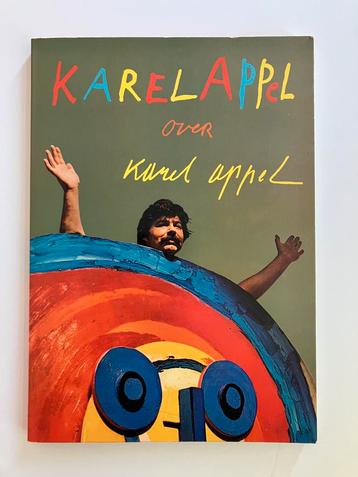 Karel Appel over Karel Appel (Triton Pers, 1971)