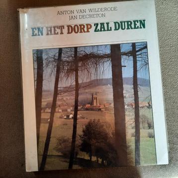 EN HET DORP ZAL DUREN - ANTON VAN WILDERODE -JAN DECRETON, Enlèvement ou Envoi