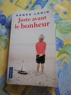 Agnès Ledig. Juste avant le bonheur., Livres, Enlèvement ou Envoi