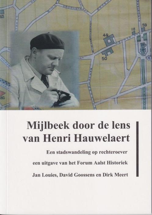 AALST - Mijlbeek door de lens van Henri Hauwelaert - 2023, Boeken, Geschiedenis | Stad en Regio, Nieuw, Ophalen of Verzenden