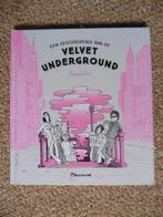 Een Geschiedenis van de Velvet Underground (HC), Eén stripboek, Ophalen of Verzenden, Zo goed als nieuw