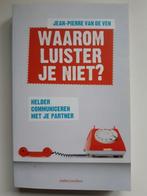 Waarom luister je niet? Jean-Pierre Van de Ven, Boeken, Verzenden, Nieuw