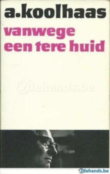 boek: vanwege een tere huid; A. Koolhaas beschikbaar voor biedingen