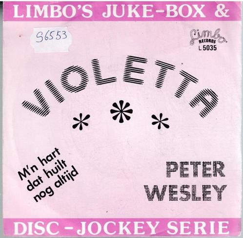 Vinyl, 7"   /    Peter Wesley – Violetta, Cd's en Dvd's, Vinyl | Overige Vinyl, Overige formaten, Ophalen of Verzenden