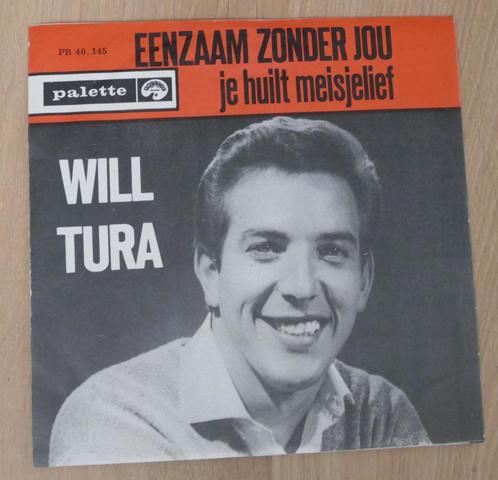 7"  Will Tura ‎– Eenzaam Zonder Jou / Je Huilt Meisjelief, Cd's en Dvd's, Vinyl Singles, Gebruikt, Single, Nederlandstalig, 7 inch