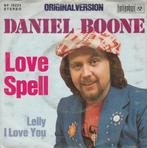 45T: Daniel Boone: Love spell   GlamRock, 7 pouces, Utilisé, Enlèvement ou Envoi, Single