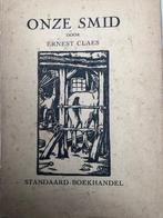 Ernest Claes - onze smid - uitgave 1928, Antiek en Kunst, Ophalen of Verzenden