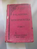 Palaestra xenophontea Tome 1 P Féron 1909 Casterman, Livres, Livres d'étude & Cours, Utilisé, Enlèvement ou Envoi