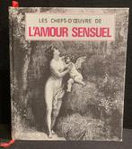 Les chefs-d'oeuvre de l'amour sensuel, 1966 Langue française, Peinture et dessin, Enlèvement ou Envoi, Diverse auteurs, Utilisé