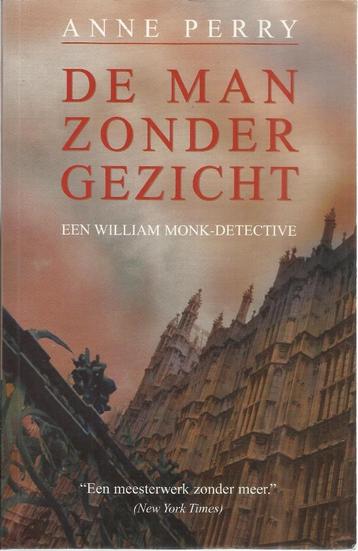 DE MAN ZONDER GEZICHT - WILLIAM MONK DETECTIVE, Enlèvement ou Envoi, Utilisé, ANNE PERRY