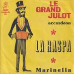 Le Grand Julot – La Raspa / Marinella – Single, 7 pouces, Pop, Utilisé, Enlèvement ou Envoi