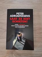 Laat ze niet schieten! - Peter Adriaenssens, Boeken, Zwangerschap en Opvoeding, Nieuw, Ophalen of Verzenden, Peter Adriaenssens