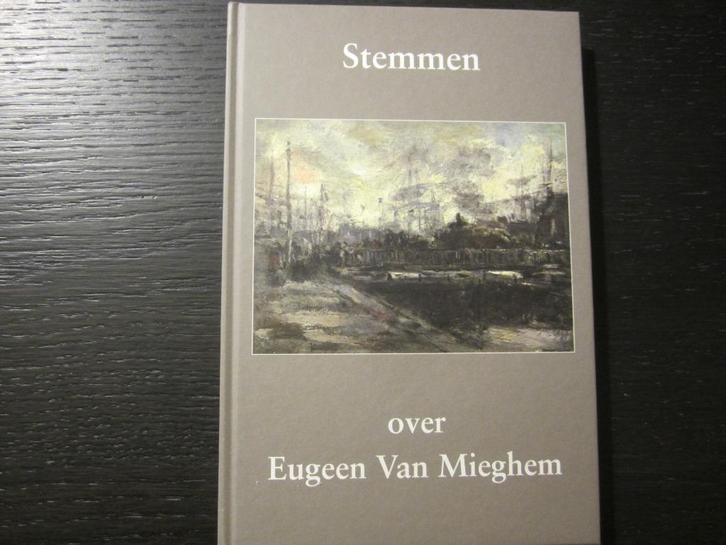 Stemmen  -Over Eugeen Van Mieghem-, Boeken, Kunst en Cultuur | Beeldend, Ophalen of Verzenden