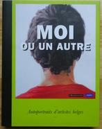 Moi ou un autre 2002 autoportraits d'artistes belges, Ophalen of Verzenden, Nieuw, Schilder- en Tekenkunst