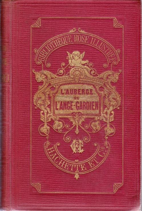 Comtesse de Ségur - L'AUBERGE DE L'ANGE GARDIEN - 1896, Livres, Livres pour enfants | Jeunesse | 10 à 12 ans, Comme neuf, Fiction