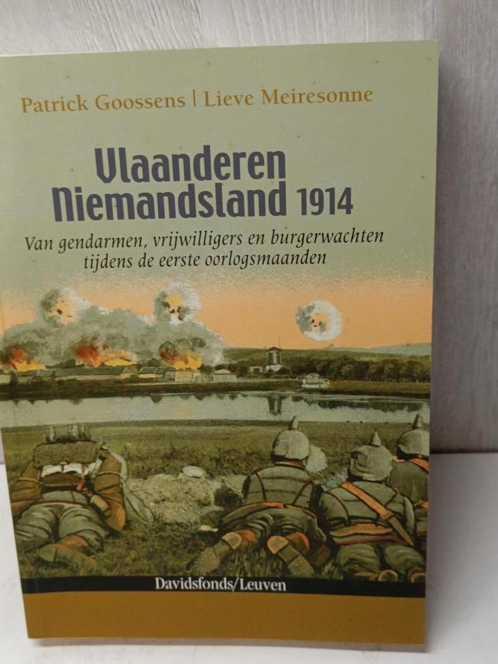 Vlaanderen niemandsland 1914 goosens meiresonne burgerwachte, Boeken, Oorlog en Militair, Zo goed als nieuw, Ophalen of Verzenden