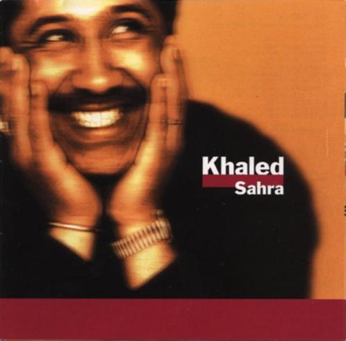 Cheb Khaled - Sahra (CD), CD & DVD, CD | Musique du monde, Comme neuf, Arabe, Enlèvement ou Envoi