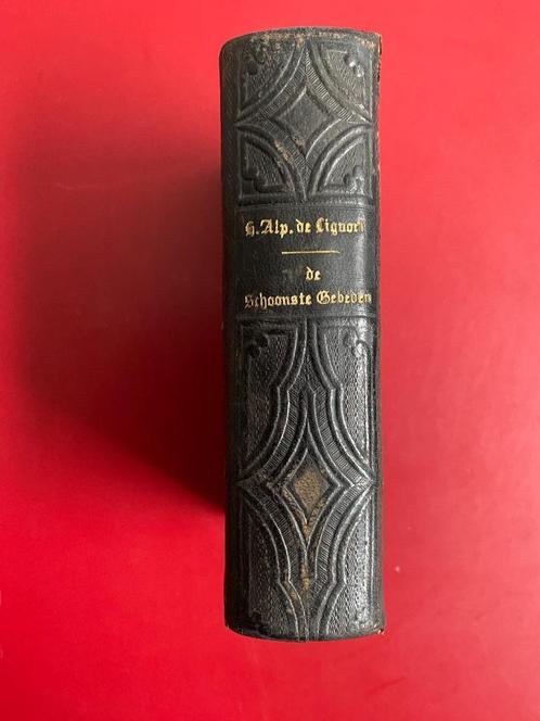 "Schoonste Gebeden" van Alfonsus van Liguori  - Uitgave1880, Antiquités & Art, Antiquités | Objets religieux, Enlèvement ou Envoi