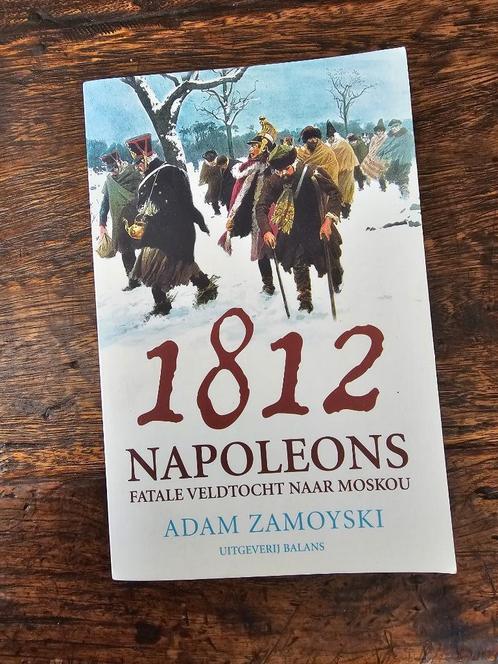 1812 Napoleons fatale veldtocht naar Moskou, Boeken, Geschiedenis | Wereld, Gelezen, Europa, Ophalen of Verzenden