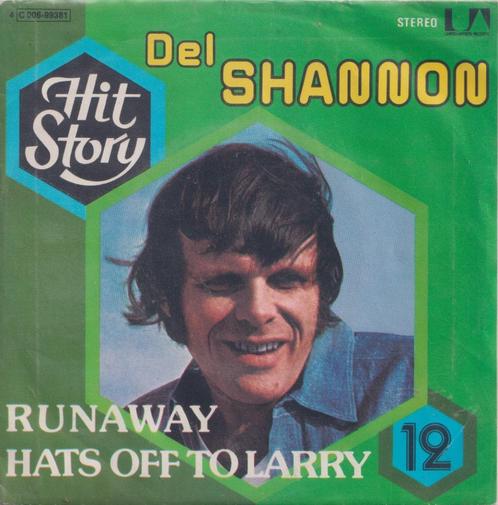 Del Shannon – Runaway / Hats off to Larry – Single, CD & DVD, Vinyles Singles, Utilisé, Single, Pop, 7 pouces, Enlèvement ou Envoi