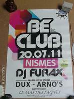 Affiche Be Club - Dj Furax - Dux Arno's @ Nismes, Musique, Utilisé, Enlèvement ou Envoi, Rectangulaire vertical