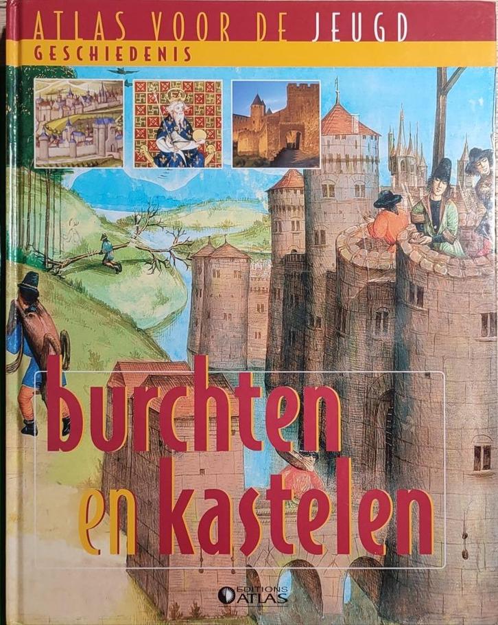 Atlas van de jeugd: burchten en kastelen, Boeken, Kinderboeken | Jeugd | 10 tot 12 jaar, Zo goed als nieuw, Non-fictie, Ophalen