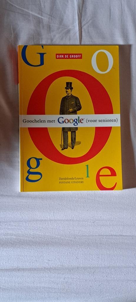Goochelen met google voor senioren, Livres, Informatique & Ordinateur, Enlèvement ou Envoi