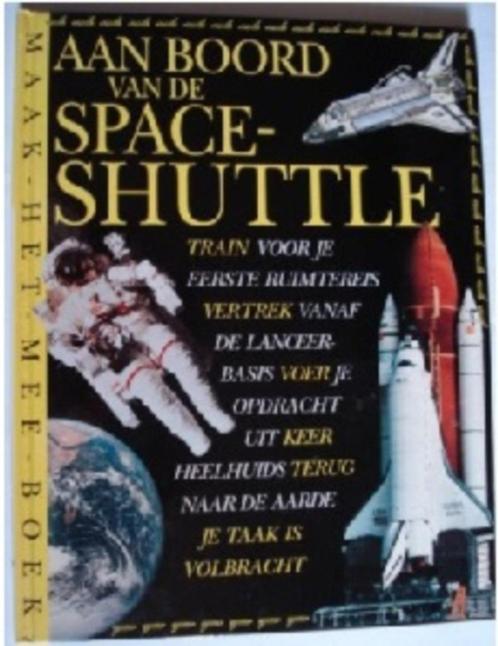 Aan boord van de Space Shuttle, Boeken, Kinderboeken | Jeugd | 10 tot 12 jaar, Zo goed als nieuw, Non-fictie, Verzenden