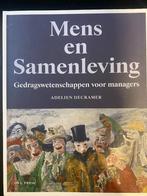 Mens en samenleving Gedragswetenschappen voor managers, Boeken, Ophalen of Verzenden, Zo goed als nieuw, Hoger Onderwijs, Adelien Decramer