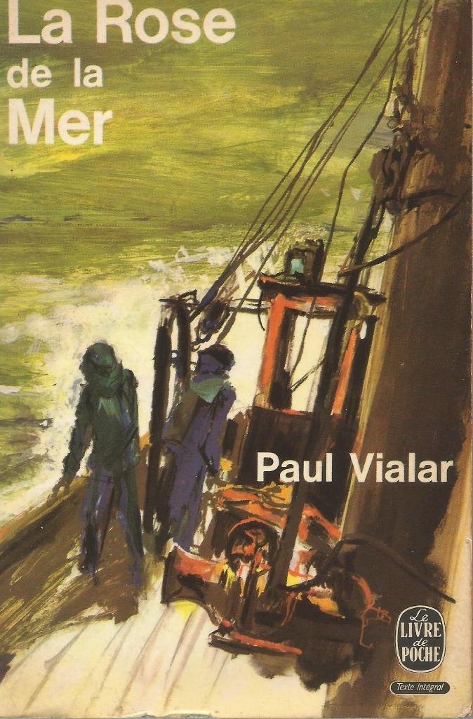 LA ROSE DE LA MER - Paul Vialar, Boeken, Romans, Gelezen, België, Ophalen of Verzenden