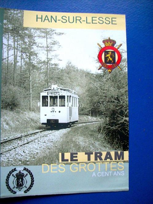 LE TRAM DES GROTTES A 100 ANS - SNCV - HAN-SUR-LESSE, Collections, Trains & Trams, Utilisé, Tram, Enlèvement ou Envoi