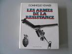 Le Livre des Armes - Les Armes de la Résistance, Enlèvement ou Envoi, Utilisé, Dominique VENNER