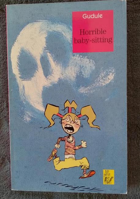 « Horrible baby-sitting » Gudule, 2008, Enlèvement ou Envoi, Fiction général, Utilisé, Gudule