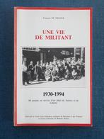 Une vie de militant 1930-1994. 64 années au service d'un idé, Livres, Histoire nationale, François De Troyer, Utilisé, Enlèvement ou Envoi